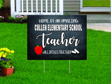 Load image into Gallery viewer, teacher appreciation yard sign