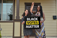 Load image into Gallery viewer, Black Votes Matter Black Background Yard Sign
