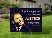Load image into Gallery viewer, Martin Luther King Justice Quotes Yard Sign