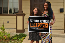 Load image into Gallery viewer, Execute Justice Not People Abolish The Death Penalty Yard Signs
