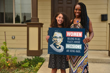 Load image into Gallery viewer, Women Belong In All Places Where Decisions Are Being Made Yard Sign
