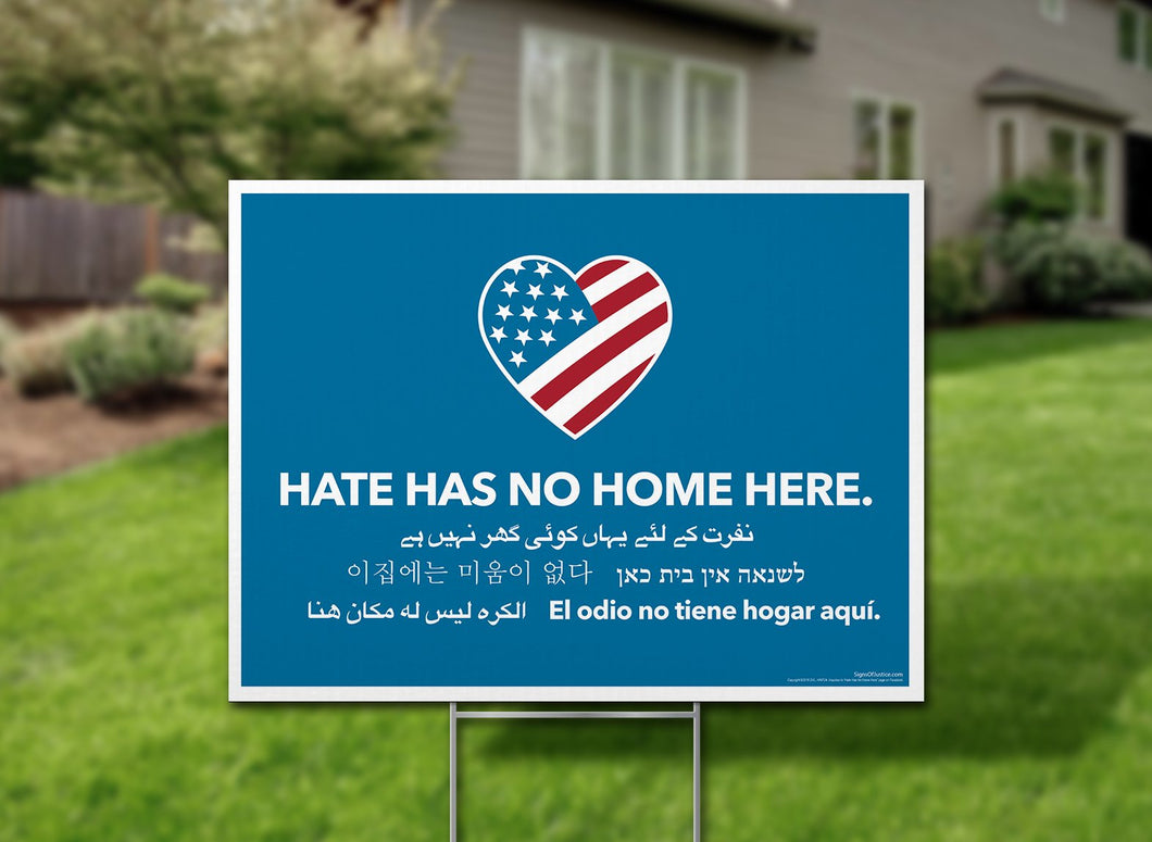 Hate Has No Home Multi Language Here Yard Sign