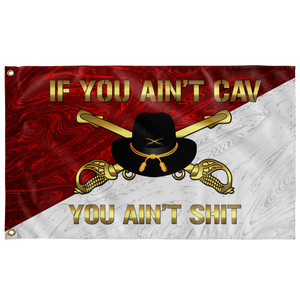 Cavalry You Ain't Sh!t Flag Elite Flags Wall Flag - 36"x60"