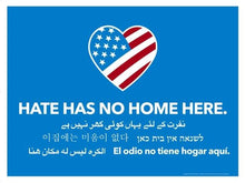 Load image into Gallery viewer, Hate Has No Home Here Yard Sign
