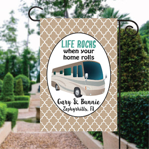 Life Rocks When Your Home Rolls Custom Name Garden Flag