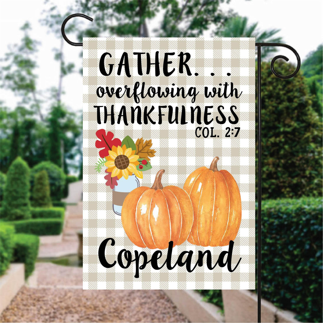 Gather Overflowing With Thankfulness Pumpkin Custom Name Garden Flag