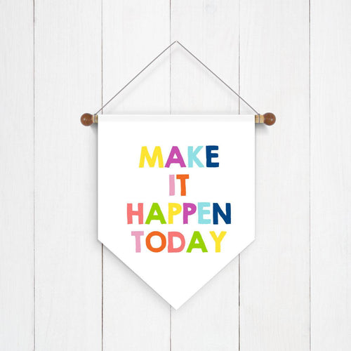 Make It Happen Wall Banner - Second East